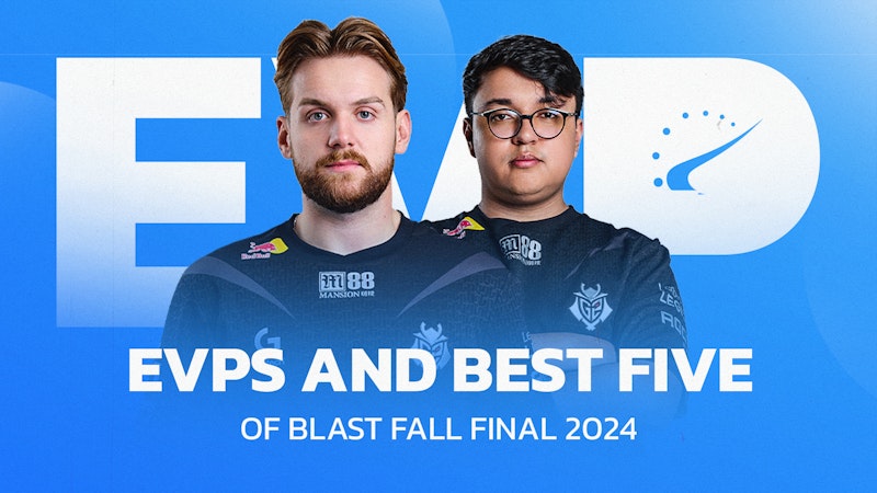 BLAST 秋季总决赛 2024 的 EVP 和最佳五人组